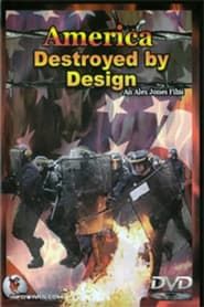 America: Destroyed by Design 1998 streaming