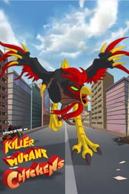Attack of the Killer Mutant Chickens series tv