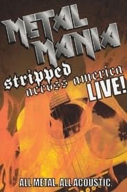 VH1 Metal Mania: Stripped Across America Tour Live series tv