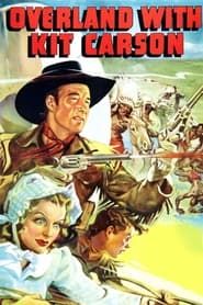 Overland with Kit Carson 1939 streaming