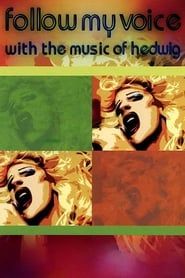 Image Follow My Voice: With the Music of Hedwig
