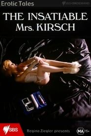 The Insatiable Mrs. Kirsch series tv