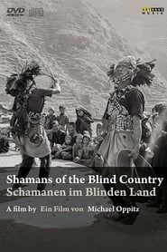 Shamans of the Blind Country series tv