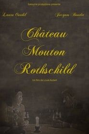 Château Mouton Rothschild 2011 streaming