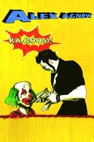 Alex Agnew: Ka-Boom! series tv