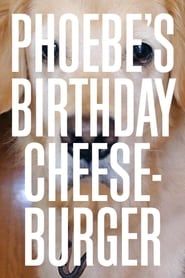Image Phoebe's Birthday Cheeseburger