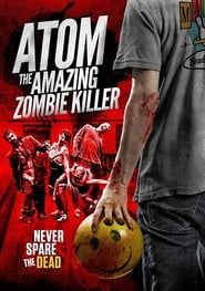 Affiche de Atom the Amazing Zombie Killer