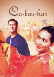 Ca-Bau-Kan series tv