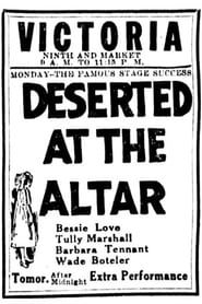 Deserted at the Altar 1922 streaming