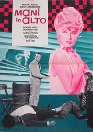 Mani in alto (1961)