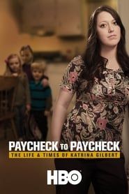 Affiche de Paycheck to Paycheck: The Life & Times of Katrina Gilbert