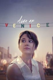 Alex of Venice 2015 streaming
