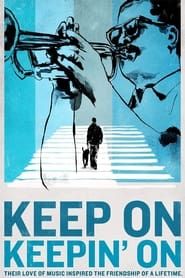 Keep On Keepin’ On (2014)