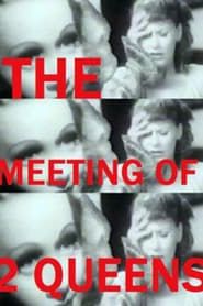The Meeting of Two Queens series tv
