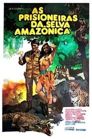 As Prisioneiras da Selva Amazônica (1987)