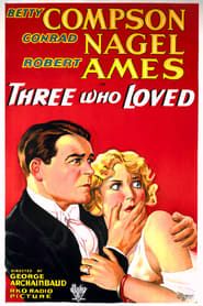 watch Three Who Loved