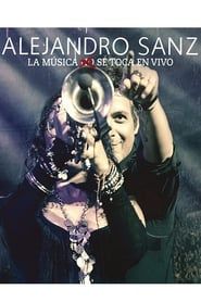 Affiche de Alejandro Sanz - La musica no se toca (En vivo)