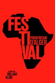 The Panafrican Festival in Algiers series tv
