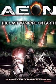 Aeon: The Last Vampyre on Earth series tv