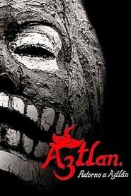 Return to Aztlán series tv