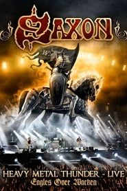 Saxon: Heavy Metal Thunder Live - Eagles Over Wacken series tv