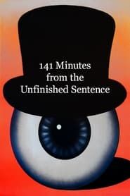 Image 141 Minutes from the Unfinished Sentence 1975