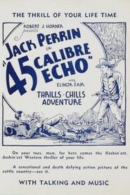 45 Calibre Echo (1932)