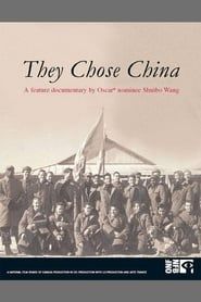 They Chose China (2006)