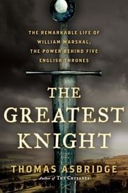 Image The Greatest Knight - William the Marshal 2014