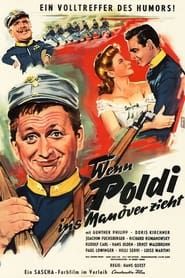Wenn Poldi ins Manöver zieht (1956)