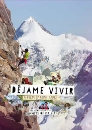 Summits of My Life - Déjame Vivir series tv
