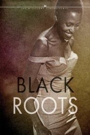 Black Roots series tv