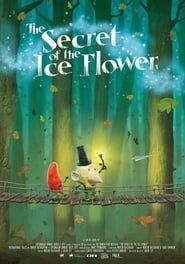 Affiche de The Secret of the Ice Flower
