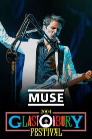 Muse: Live at Glastonbury 2004 series tv