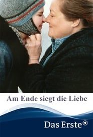 Am Ende siegt die Liebe (2000)