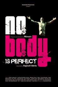No Body Is Perfect series tv