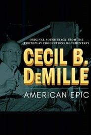 Cecil B. DeMille: American Epic-hd