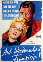 Auf Wiedersehn, Franziska (1941)