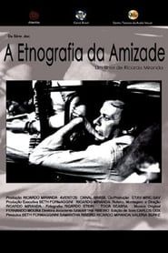 A Etnografia Da Amizade series tv