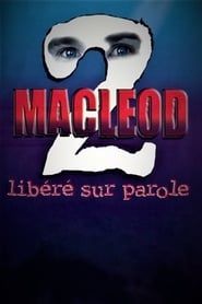 MacLeod 2: Libéré sur parole series tv
