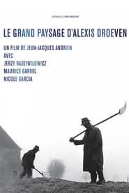 Le Grand Paysage d'Alexis Droeven 1981 streaming