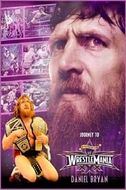 Daniel Bryan: Journey to WrestleMania 30 series tv
