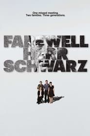 Farewell, Herr Schwarz series tv