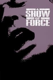 A Show of Force series tv