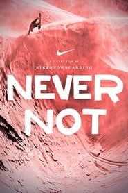 Never Not Part 2 (2013)