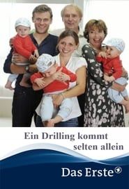 Ein Drilling kommt selten allein (2012)