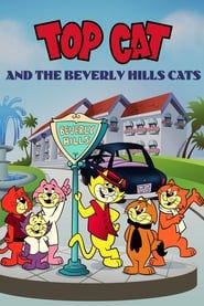 watch Top Cat and the Beverly Hills Cats