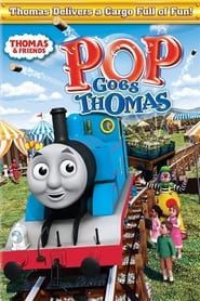 Thomas & Friends: Pop Goes Thomas (2011)