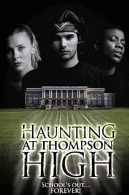 The Haunting at Thompson High series tv
