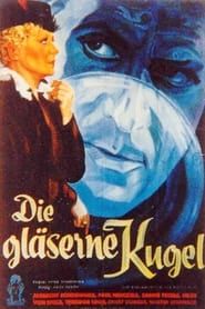 Die gläserne Kugel (1937)